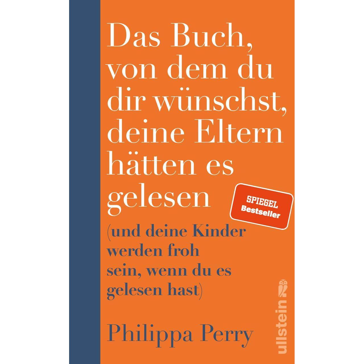 Das Buch, von dem du dirwünschst, deine Eltern hätten es gelesen, Sachbücher von Philippa Perry