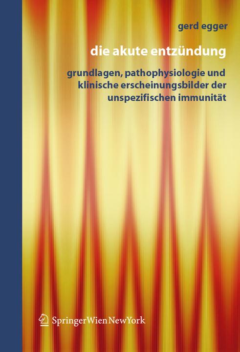 Produktbild Die akute Entzündung (Deutsch, Gerd Egger, 2005)