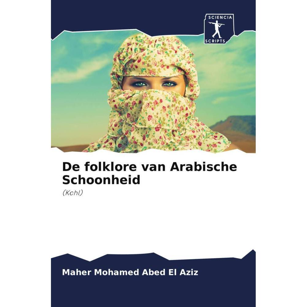 De folklore van Arabische Schoonheid, Fachbücher von Maher Mohamed Abed El Aziz
