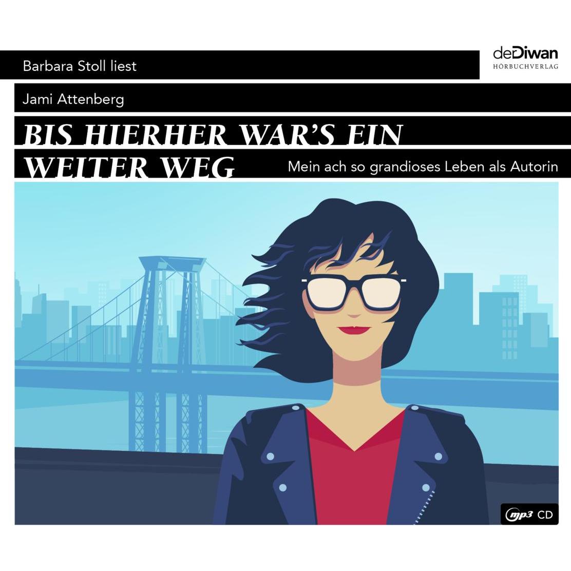 Bis hierher war's ein weiter Weg, Hörbücher von Barbara Christ, Barbara Stoll, Tina Walz, Jami Attenberg