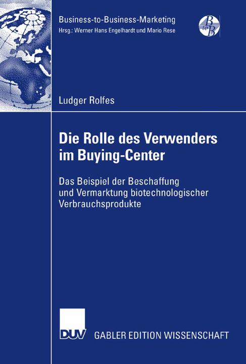 Produktbild Die Rolle des Verwenders im Buying-Center (Deutsch, Ludger Rolfes, 2007)