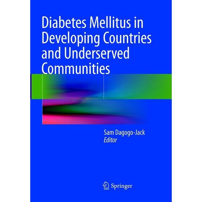 Diabetes Mellitus in Developing Countries and Underserved Communities, Fachbücher von Sam Dagogo-Jack