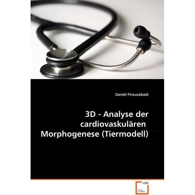 3D - Analyse der cardiovaskulären Morphogenese (Tiermodell), Fachbücher