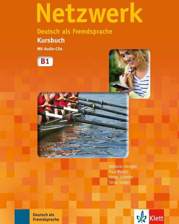 Produktbild Netzwerk. Kursbuch B1 mit 2 Audio-CDs (Deutsch, Helen Schmitz, Paul Rusch, Stefanie Dengler, Tanja Mayr-Sieber, 2014)