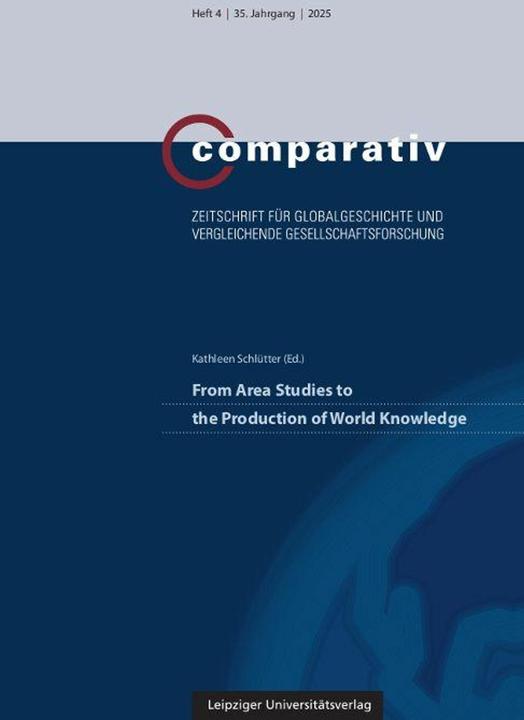 From Area Studies to the Production of World Knowledge (Deutsch, Englisch, Kathleen Schlütter, 2025)