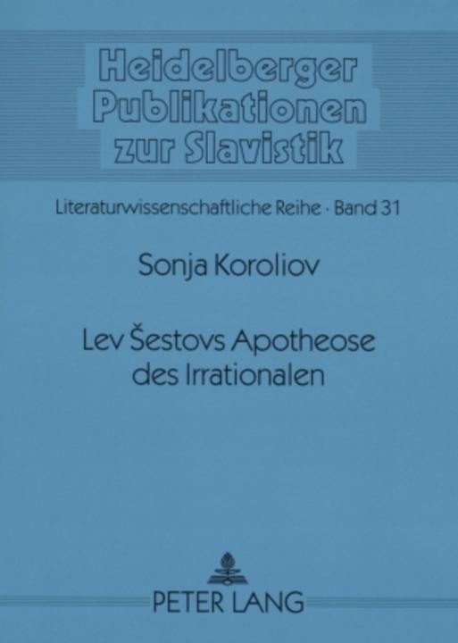 Produktbild Lev sestovs Apotheose des Irrationalen (Deutsch, Sonja Koroliov, 2007)
