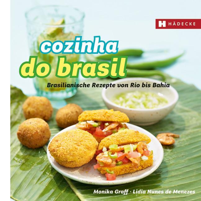 Cozinha do Brasil, Ratgeber von Lidia Nunez de Menezes, Monika Nunez de Menezes Graff