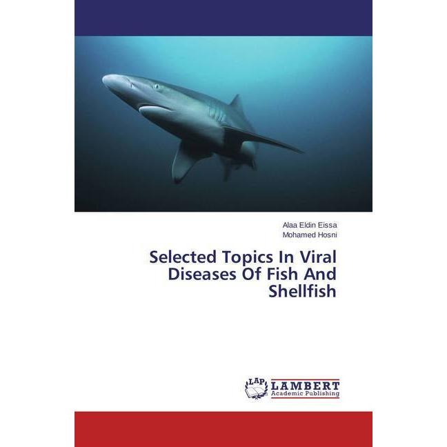 Selected Topics In Viral Diseases Of Fish And Shellfish, Fachbücher von Alaa Eldin Eissa, Mohamed Hosni