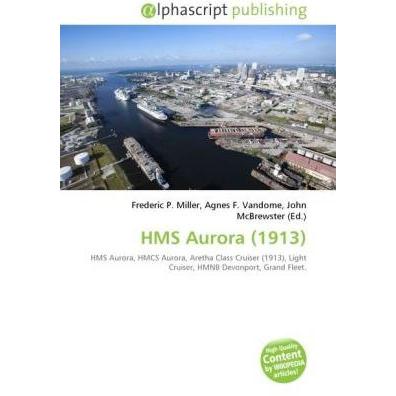 HMS Aurora (1913), Fachbücher von Frederic P. Miller, Agnes F. Vandome, John McBrewster