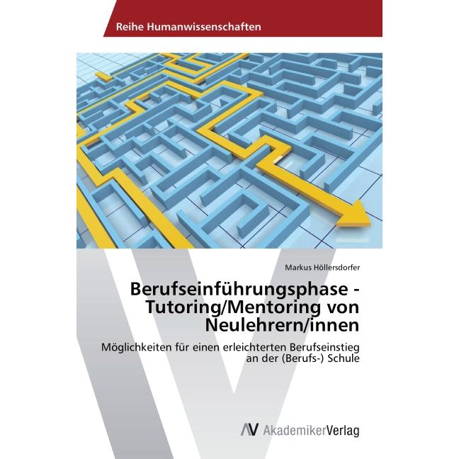 Berufseinführungsphase - Tutoring/Mentoring von Neulehrern/innen, Ratgeber
