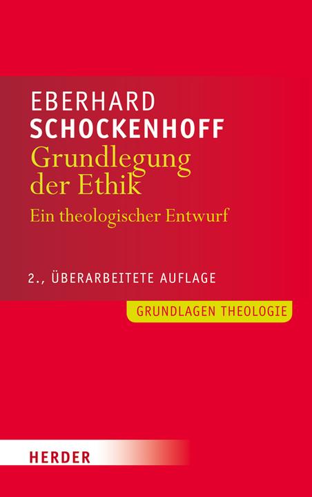 Produktbild Grundlegung der Ethik (Deutsch, Eberhard Schockenhoff, 2014)