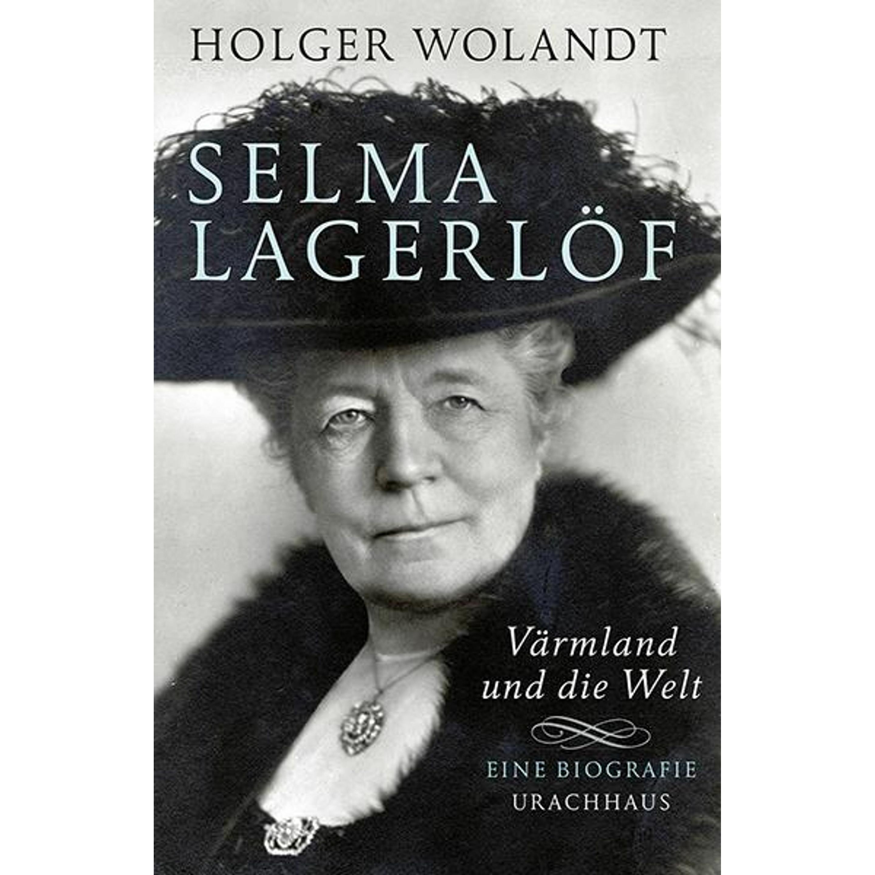 Selma Lagerlöf, Belletristik von Holger Wolandt