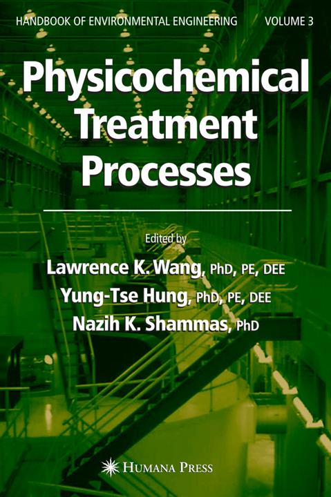Physicochemical Treatment Processes (Lawrence K. Wang, Nazih K. Shammas, Yung-Tse Hung, 2010)