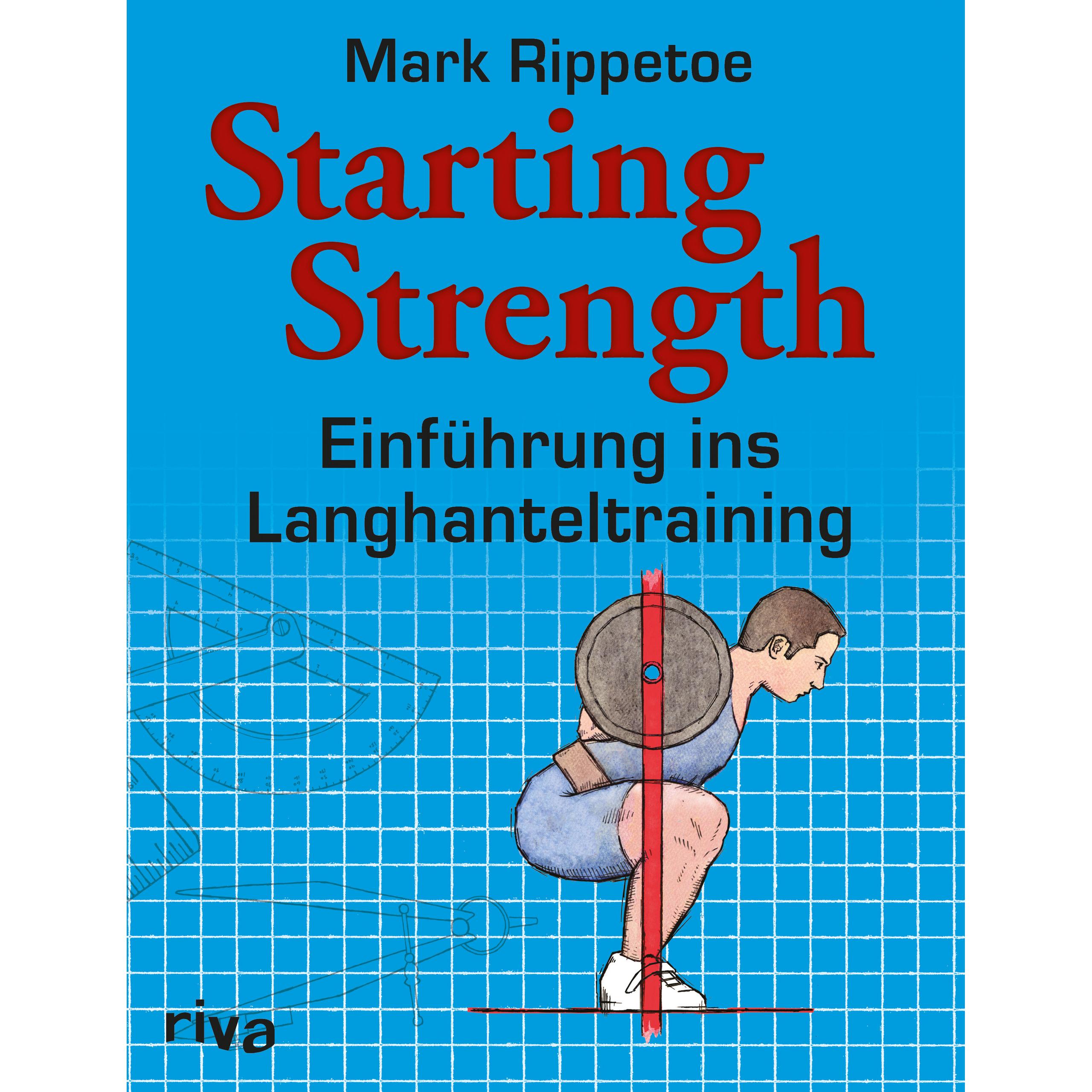 Starting Strength, Ratgeber von Mark Rippetoe