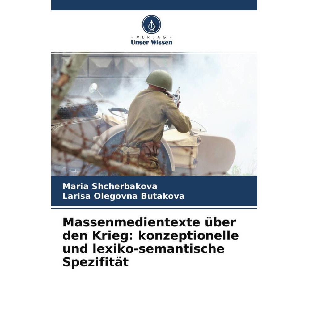 Thumbnail - Massenmedientexte über den Krieg: konzeptionelle und lexiko-semantische Spezifität, Fachbücher von Maria Shcherbakova, L...