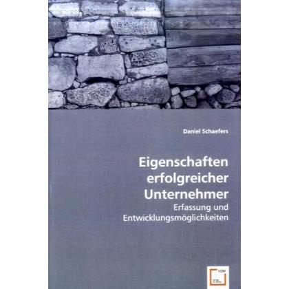Eigenschaften erfolgreicher Unternehmer, Fachbücher von Daniel Schaefers