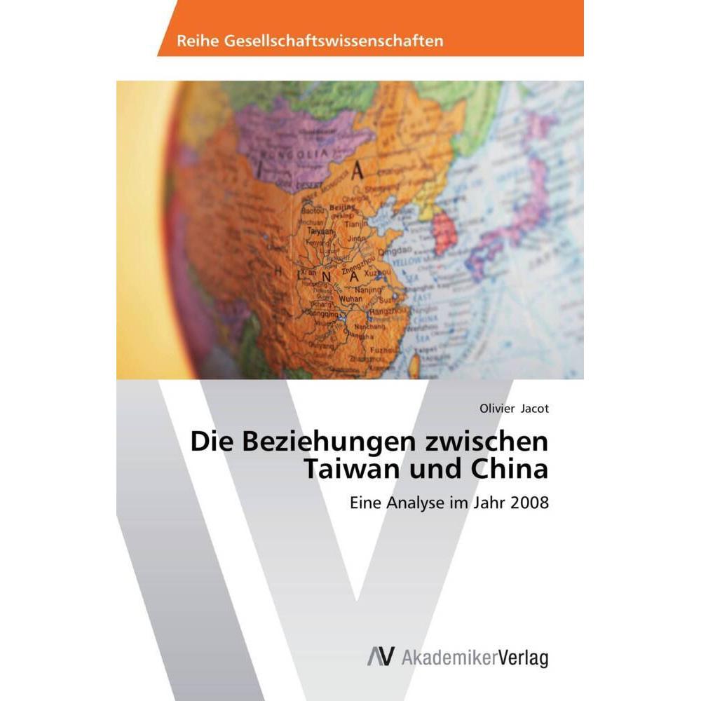Die Beziehungen zwischen Taiwan und China, Fachbücher von Olivier Jacot