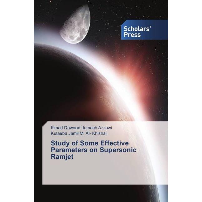 Study of Some Effective Parameters on Supersonic Ramjet, Fachbücher