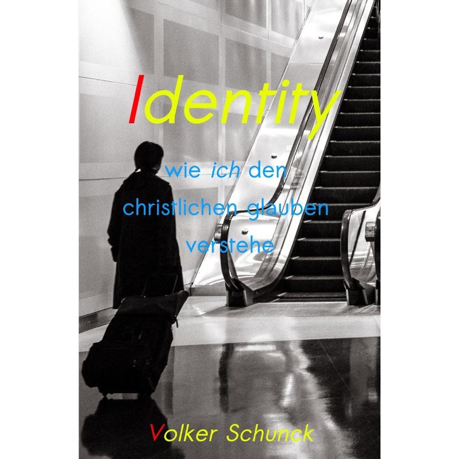 Identity, Sachbücher von Volker Schunck