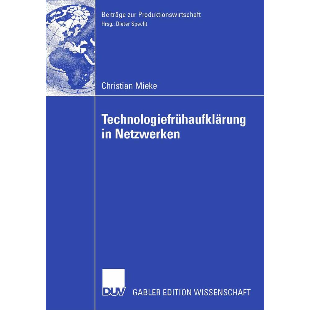 Thumbnail - Kooperative Technologiefrühaufklärung mittels szenariobasiertem Technologie-Roadmapping, Fachbücher von Christian Mieke