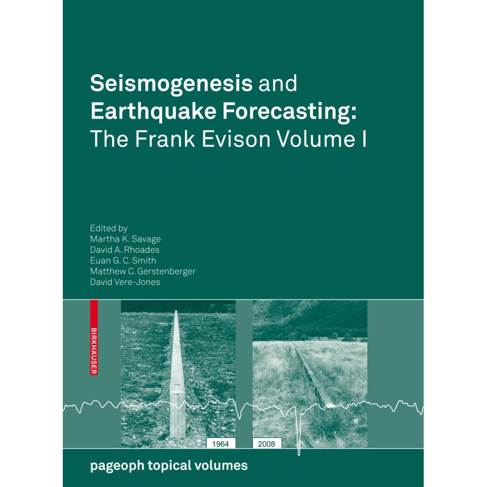 Seismogenesis and Earthquake Forecasting: The Frank Evison Volume I, Fachbücher von Matthew C. Gerstenberger, Martha Sav...
