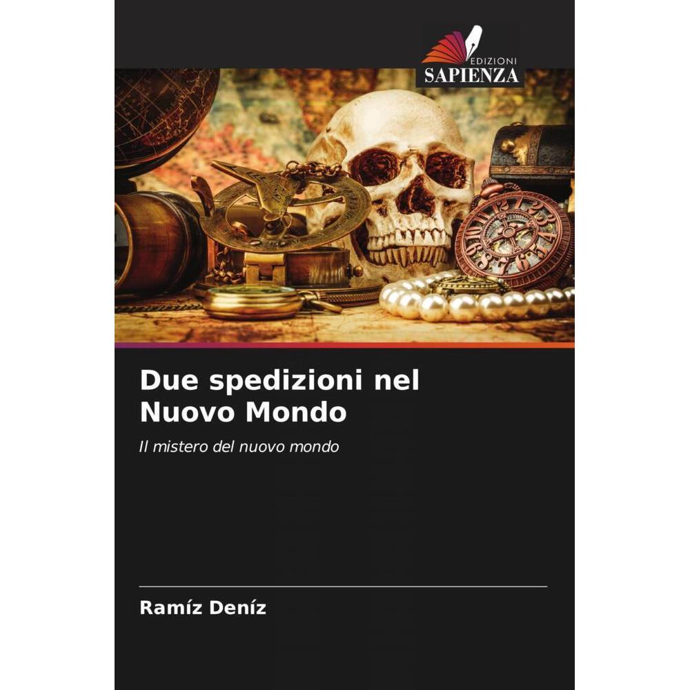 Due spedizioni nel Nuovo Mondo, Fachbücher von Ramíz Deníz