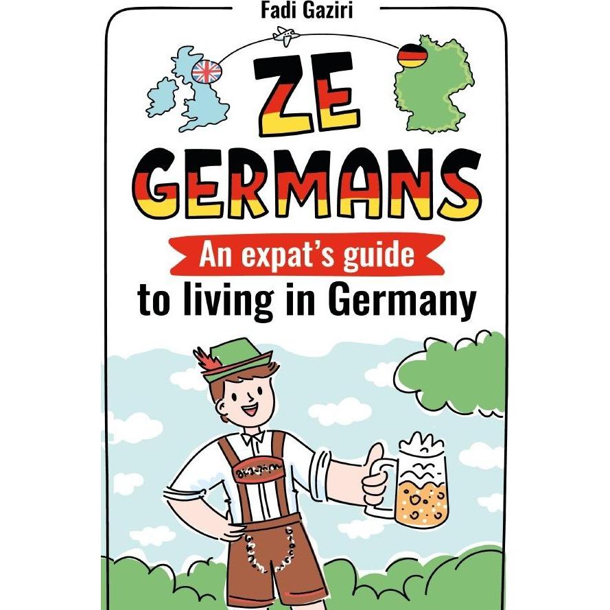 ZE GERMANS: An expat's guide to living in Germany, Schulbücher von Fadi Gaziri
