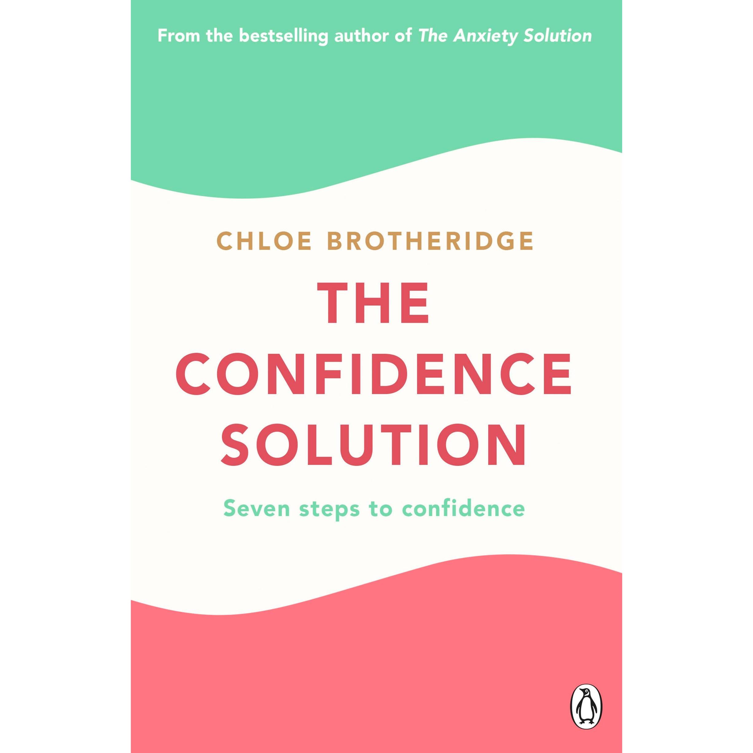 The Confidence Solution, Ratgeber von Chloe Brotheridge