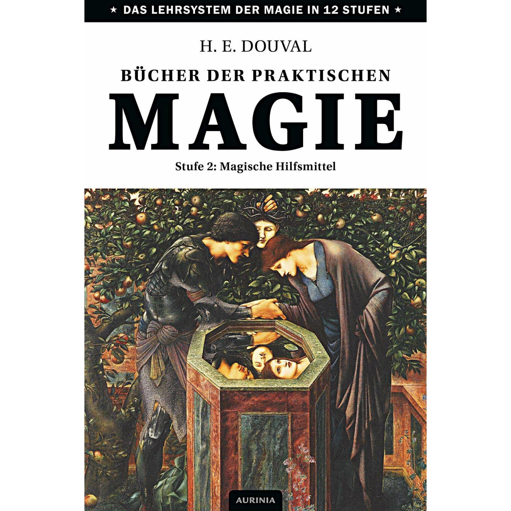Bücher der praktischen Magie, Ratgeber von H. E. Douval