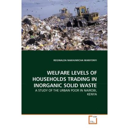 Welfare Levels Of Households Trading In Inorganic Solid Waste, Fachbücher
