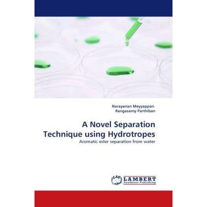 Thumbnail - A Novel Separation Technique using Hydrotropes, Fachbücher von Rangasamy Parthiban, Narayanan Meyyappan