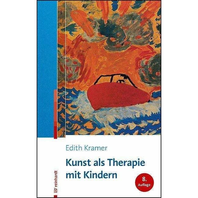Kunst als Therapie mit Kindern, Fachbücher von Edith Kramer, Hanna Gunther
