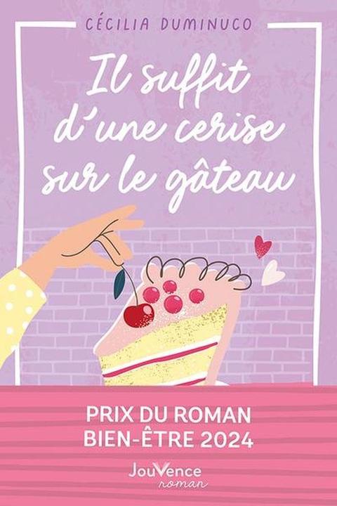 Image du produit Il suffit d'une cerise sur le gâteau (Français, Dominuco Cécilia, 2024)