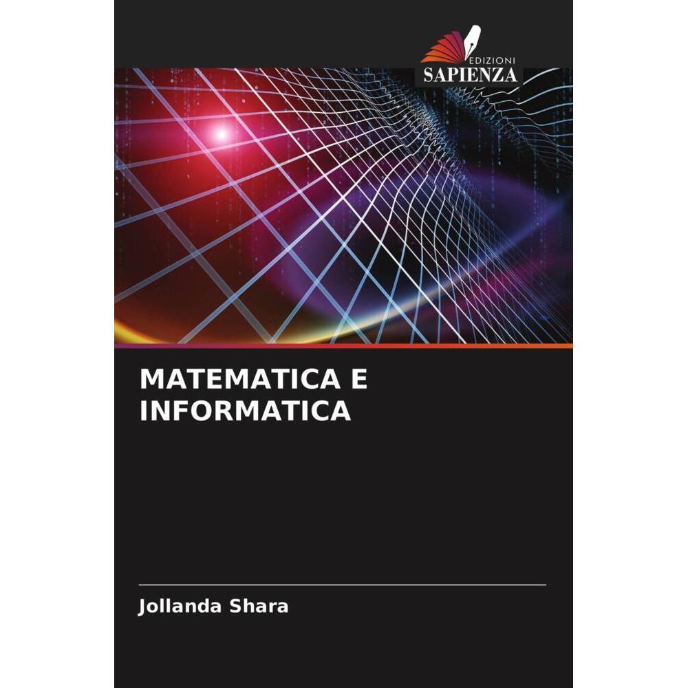 Matematica E Informatica, Schulbücher von Jollanda Shara