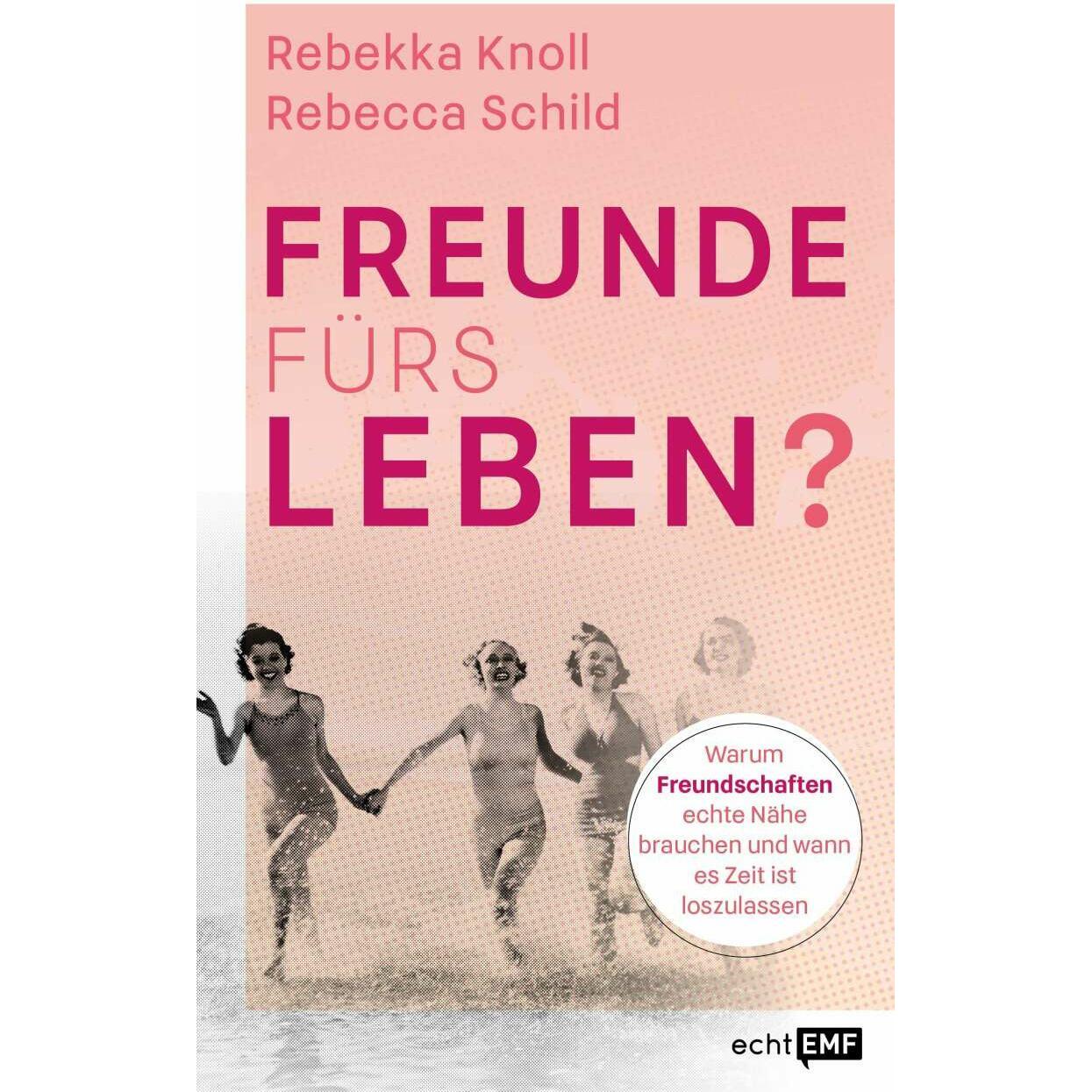 Freunde fürs Leben?, Ratgeber von Rebekka Knoll