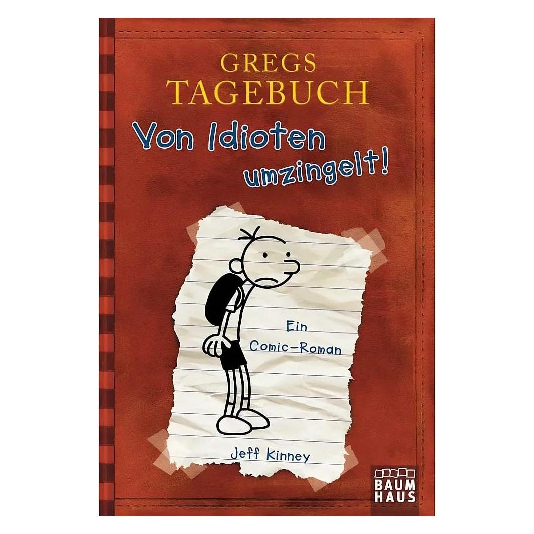 Bastei Gregs Tagebuch 01. Von Idioten Umzingelt, Kinderboeken Van Jeff Kinney, Collin McMahon, Dietmar Schmidt