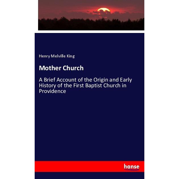Mother Church, Fachbücher von Henry Melville King