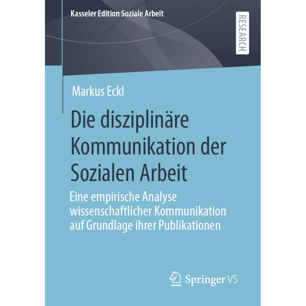 Eckl:Die disziplinäre Kommunikation der, Fachbücher