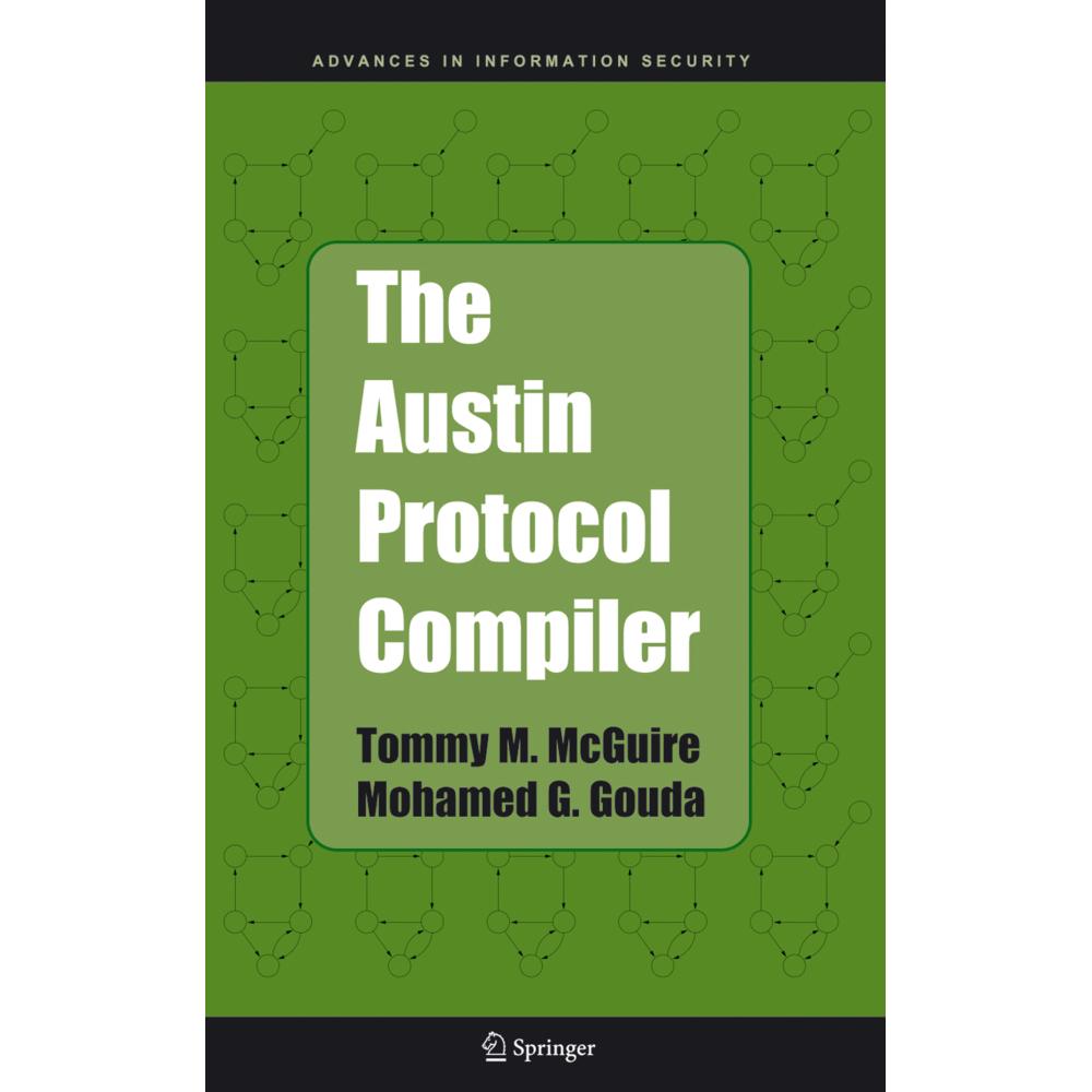 The Austin Protocol Compiler, Fachbücher von Mohamed G. Gouda, Tommy M. McGuire