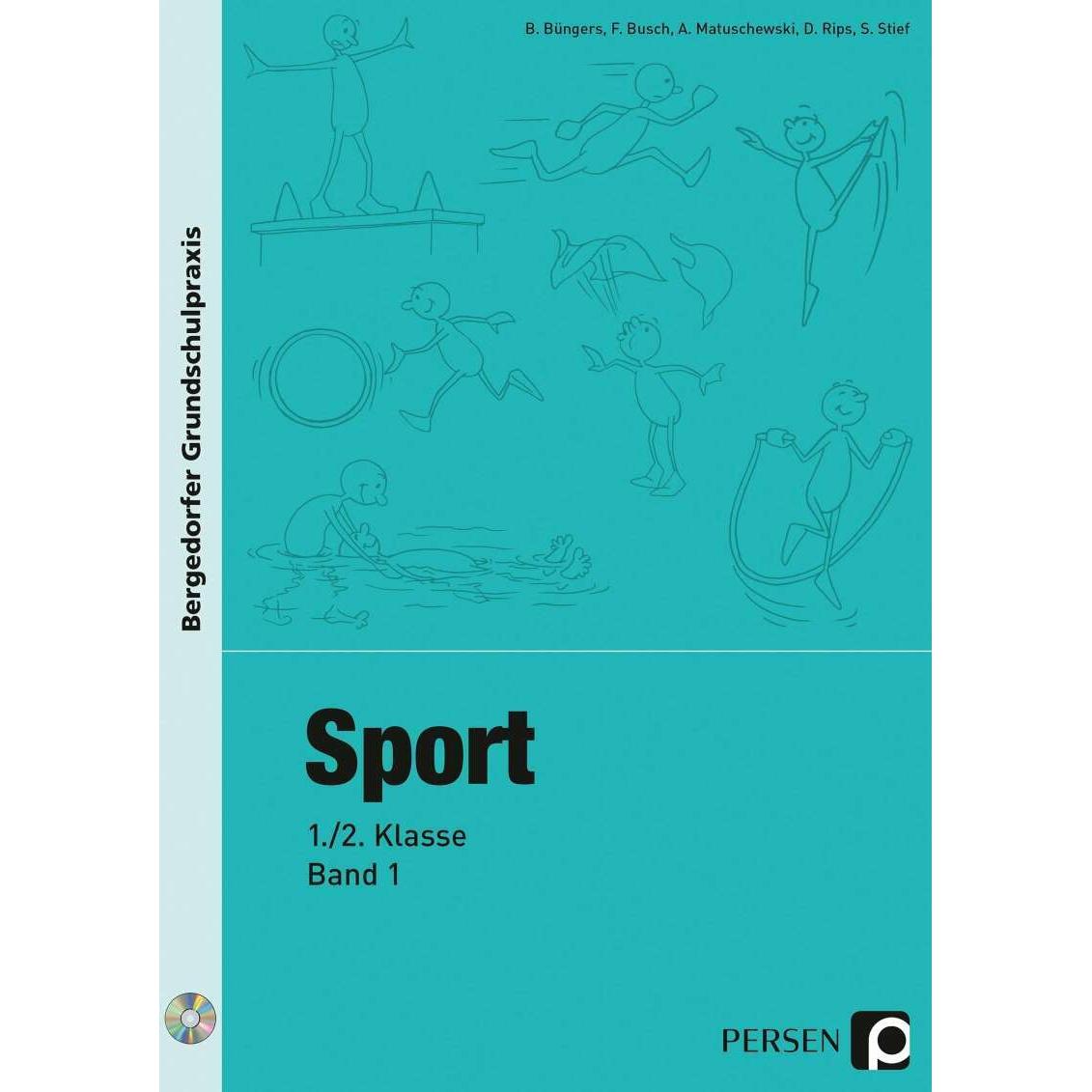 Sport - 1./2. Klasse, Band 1, Schulbücher von Busch, Matuschewski, Rips, Stief, Büngers