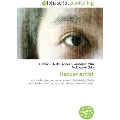 Hacker artist, Fachbücher von Agnes F. Vandome, Frederic P. Miller, John McBrewster