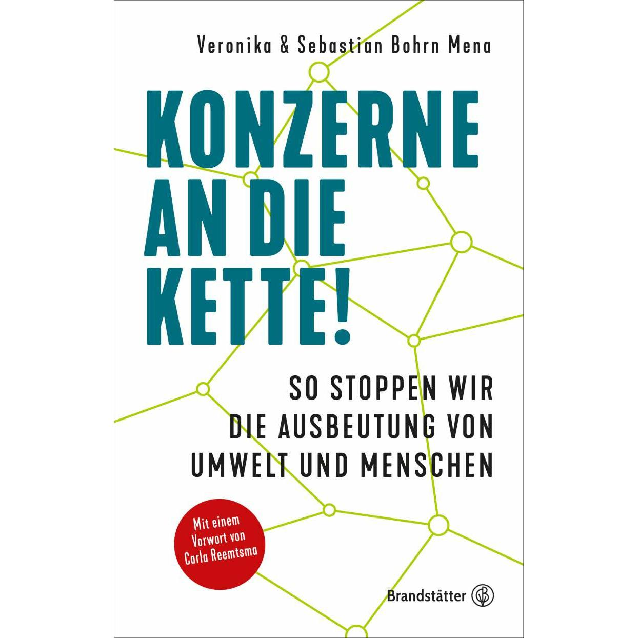 Konzerne an die Kette!, Sachbücher von Veronika Bohrn Mena