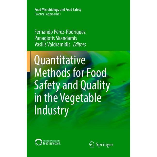 Quantitative Methods for Food Safety and Quality in the Vegetable Industry, Fachbücher von Panagiotis Skandamis, Vasilis...