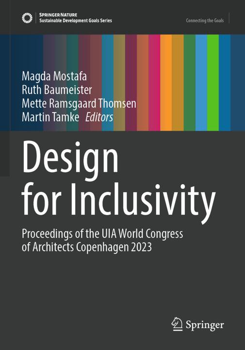 Design for Inclusivity (Englisch, Magda Mostafa, Martin Tamke, Mette Ramsgaard Thomsen, Ruth Baumeister, 2024)