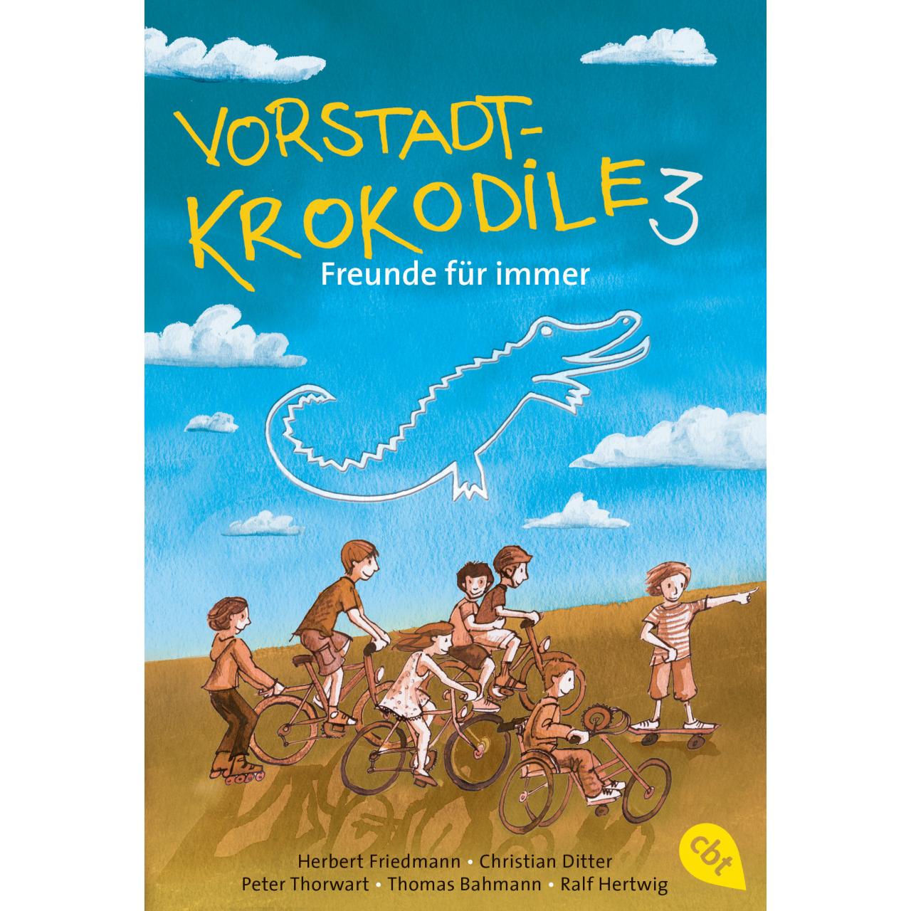 Thumbnail - Vorstadtkrokodile 03. Freunde für immer, Kinderbücher von Peter Thorwarth, Christian Ditter, Herbert Friedmann, Thomas B...
