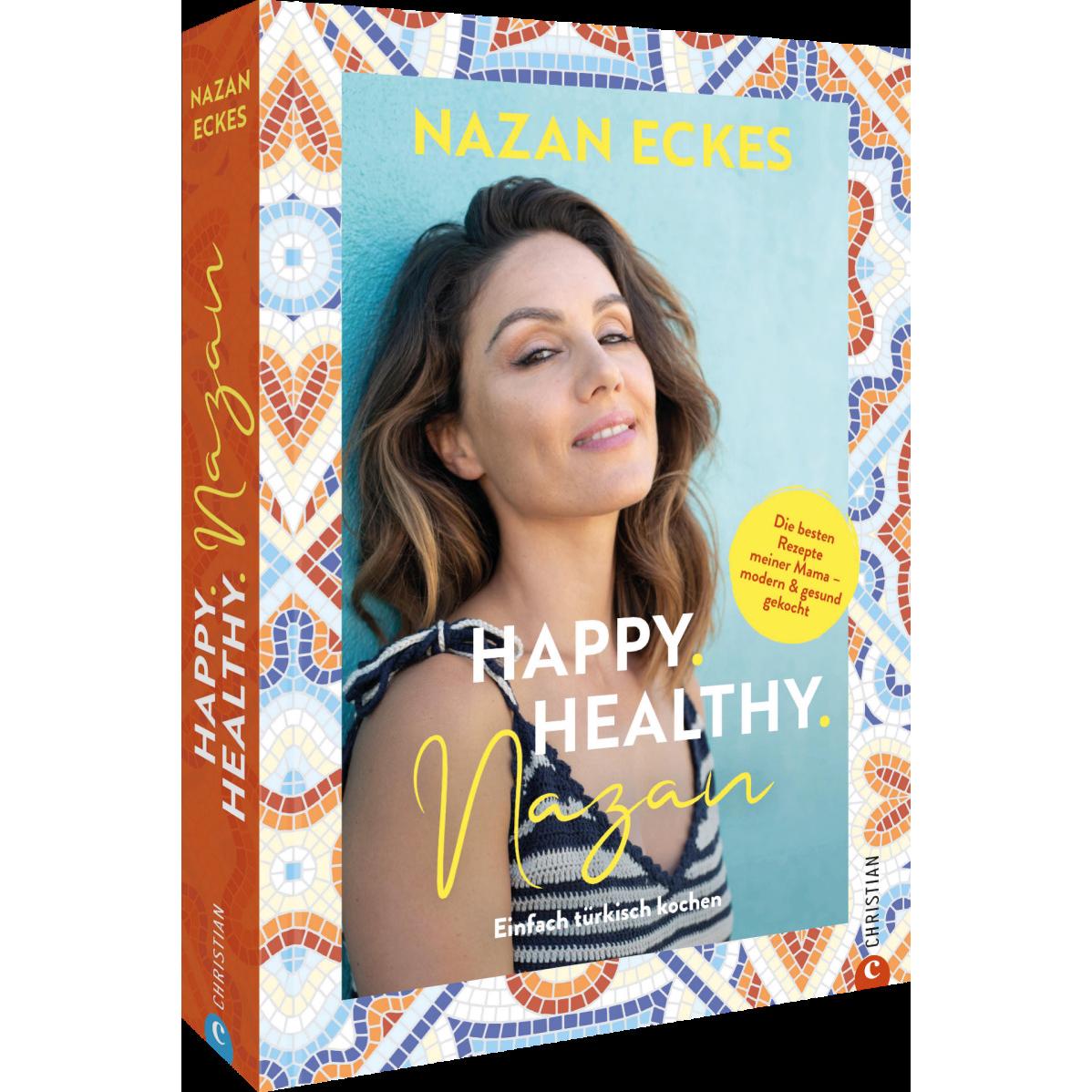 Thumbnail - Happy. Healthy. Nazan!, Ratgeber von Nazan Eckes