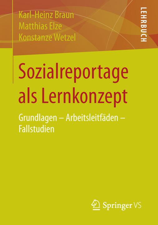 Produktbild Sozialreportage als Lernkonzept (Deutsch, Karl-Heinz Braun, Konstanze Wetzel, Matthias Elze, 2016)