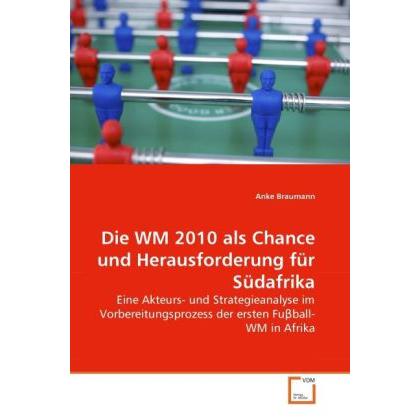 Die WM 2010 als Chance und Herausforderung für Südafrika, Fachbücher