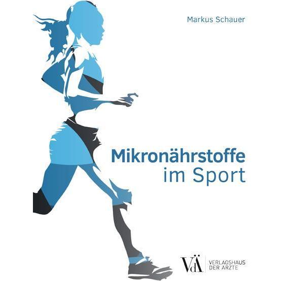 Mikronährstoffe im Sport, Fachbücher von Markus Schauer