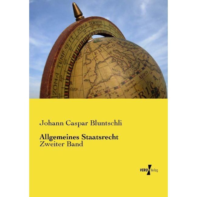 Thumbnail - Allgemeines Staatsrecht, Fachbücher von Johann Caspar Bluntschli